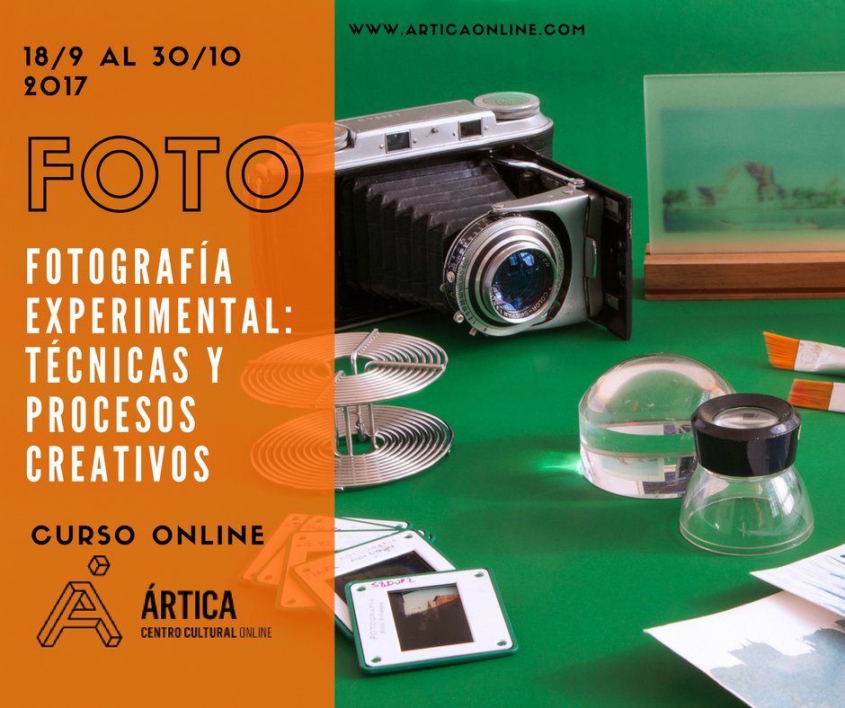 Taller Online De Fotografia Experimental Tecnicas Y Procesos Creativos Artica Centro Cultural Online